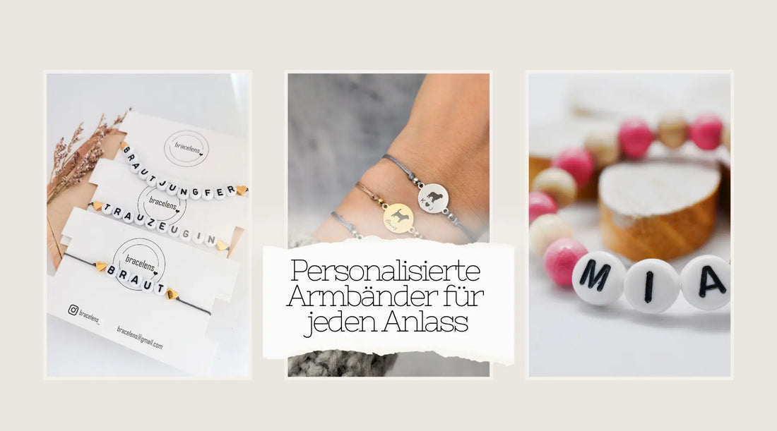 Titelbild für Blogartikel personalisierte Armbänder für jeden Anlass, der drei Beispiele für personalisierte Armbänder von bracelens zeigt